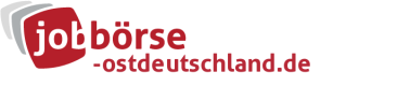Jobbörse Ostdeutschland - Aktuelle Stellenangebote in Ihrer Region